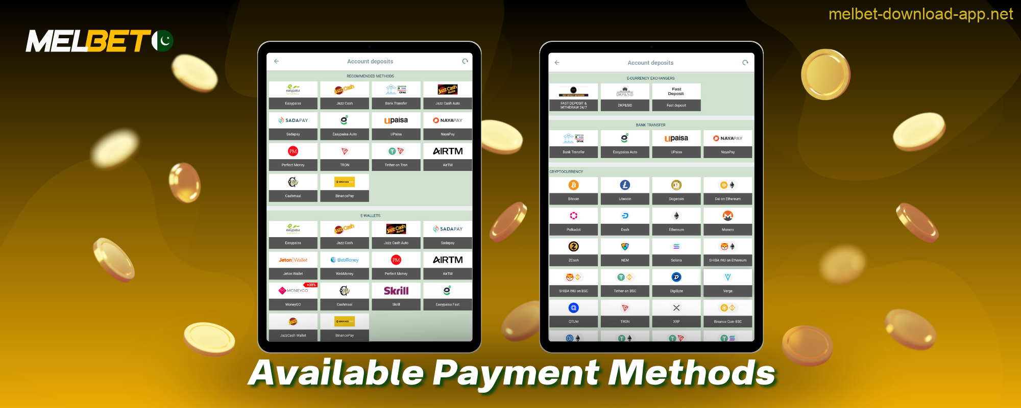 Users from Pakistan are offered a wide range of deposit methods in the Melbet app